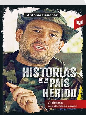 cover image of HISTORIAS DE UN PAÍS HERIDO